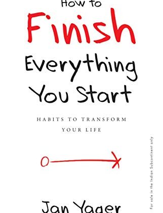 How to Finish Everything You Start