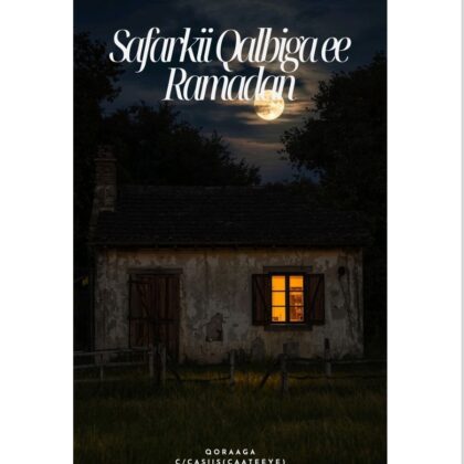 Safarkii Qalbiga ee Ramadan