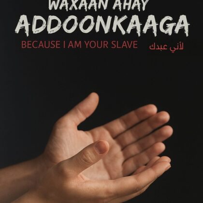 Waxaan Ahay Adoonkaaga